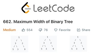 LeetCode Maximum Width of a Binary Tree Explained  Java [upl. by Nerad]