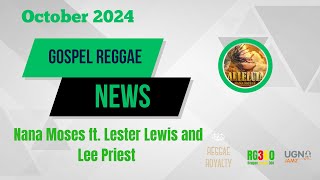 Gospel Reggae News  October 2024  UGN Radio Broadcast [upl. by Saul]