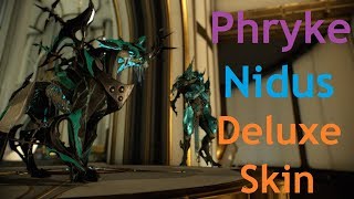 Nidus Deluxe Is Here Phryke Skin Warframe [upl. by Mur]