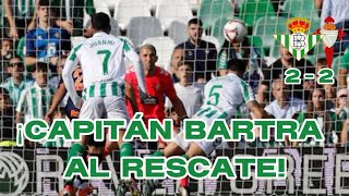 🟢 UN CABEZAZO DE BARTRA RESCATA UN PUNTO PARA UN BETIS MUY FALLÓN  LA CRÓNICA [upl. by Neitsabes]