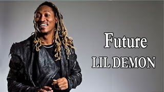 Future – LIL DEMON Lyrics [upl. by Cammi]