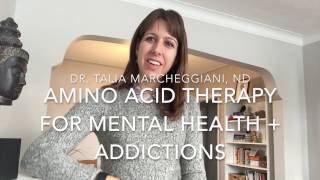 Amino Acid Therapy for Mental Health  Addictions [upl. by Aruat]