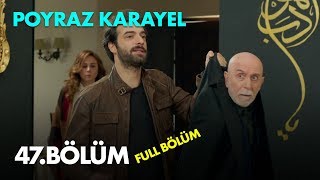 Poyraz Karayel 47 Bölüm  Full Bölüm [upl. by Kcirdec]