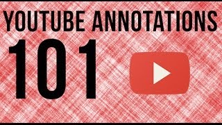 YouTube Annotations 101  How To Use YouTube Annotations [upl. by Anelrad617]