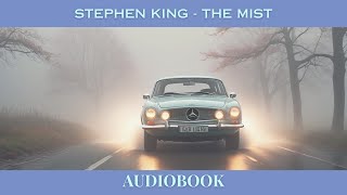 Stephen Kings The Mist  Full Audiobook Reading Narrated Version [upl. by Antipus]