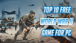 Top 10 Best Free World War II Games for PC 2023 Check Now [upl. by Neryt]