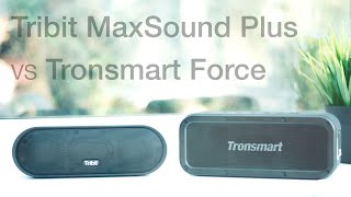 Tribit MaxSound Plus vs Tronsmart Force Budget Tech 1 [upl. by Eddana]