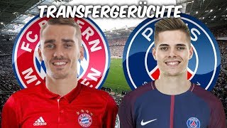 Griezmann zu den Bayern   Weigl zu Paris SaintGermain   Transfers und Transfergerüchte 201718 [upl. by Donaugh]