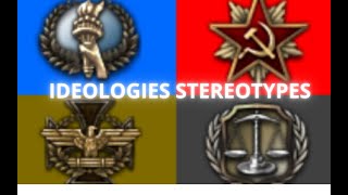 HOI4 IDEOLOGIES STEREOTYPES [upl. by Ainirtak]