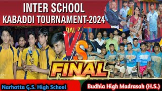 INTER SCHOOL KABADDI TOURNAMENT24 U19th BoysNarhatta GSHigh School Vs Budhia High MadrasahHS [upl. by Siffre]