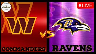 BALTIMORE RAVENS VS WASHINGTON COMMANDERS LIVE NFL SUNDAY FOOTBALL [upl. by Ahseekal]