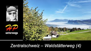 Schweiz Waldstätterweg 4 Luzern bis Alpnachstad [upl. by Einapets]