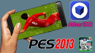 PES 2013 ORIGINAL PATCH PS2  ATHER SX2 ANDROID PLAYING PROCESSPES 2013 PS2 GAMEPLAY WITH ATHER SX2 [upl. by Nivac]