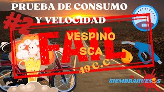 VESPINO SC PRUEBA de VELOCIDAD Y consumo 2 ðŸ›µâ›½ [upl. by Eeryk]