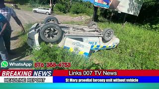 St Mary praedial larceny unit without vehicle after accident [upl. by Keelby]