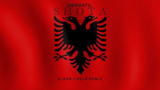 Unikkatil  SHOTA Alban Chela Remix [upl. by Papert943]