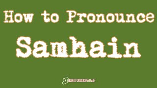 ☘️ How to Pronounce Samhain  The Celtic Pagan Festival celebrated on November 1st Halloween [upl. by Balfour]