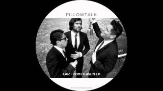 PillowTalk  Far From Home [upl. by Atteuqehs]