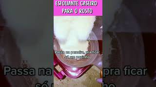 💎Esfoliante caseiro para o rosto🌺Quer ter uma pele perfeitadica esfoliação pelelinda [upl. by Aihceyt247]