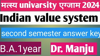 matsyauniversityexam2024 second semester Indian value system paper solution BA1year [upl. by Yelsnik758]