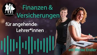 0015Versicherungen und Finanzen im Griff – Tipps für angehende Lehrerinnen [upl. by Joellyn]