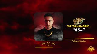 Esteban Gabriel  454 [upl. by Kellia]