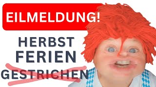 EILMELDUNG Herbstferien gestrichen Wegen Klimaschutz comedy sketch lustig deppert [upl. by Llig]