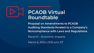 PCAOB Roundtable  Panel 3 Economic Impacts [upl. by Chesnut]