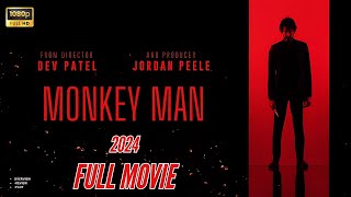 Monkey Man 2024 Full English Movie  Dev Patel Sobhita Dhulipala Sharlto Copley  Review [upl. by Nanice]