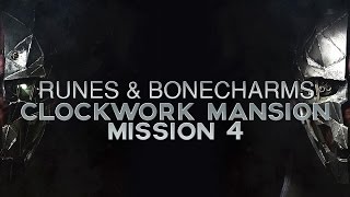 Dishonored 2  All Runes amp Bonecharm Locations in Mission 4 The Clockwork Mansion [upl. by Tound]