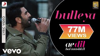 Arijit Singh  Bulleya Lyrics [upl. by Morley40]