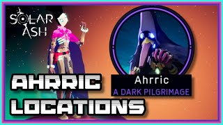 Solar Ash Ahrric Dark Pilgrimage Story Guide All Locations [upl. by Mann847]