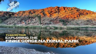 Exploring Finke Gorge National Park  TVAN Touring [upl. by Edrock]