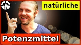 Die 5 Wahrheiten über natürliche Potenzmittel [upl. by Poucher]