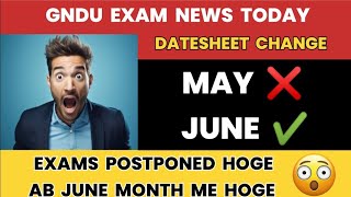 GNDU EXAM NEWS TODAY 😱 DATESHEET CHANGE amp EXAMS POSTPONED🔥MAY ❌ JUNE ✔️  GNDU LATEST UPDATE [upl. by Gerson]