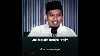 Apakah ahli maksiat bisa menjadi waliBuya Arrazy Hasyim [upl. by Anohsal740]