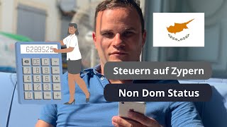 🗺️ Steuern auf Zypern  Was bringt der Non Dom Status [upl. by Osnofedli333]