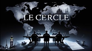 Le Cercle  Europes Secret Intelligence Network  Secret Societies [upl. by Llewon]