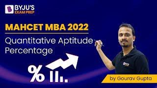 MAH CET MBA 2022  Percentages  Quantitative Aptitude  Ace CET MBA 2022  BYJUS Exam Prep [upl. by Thurmond]