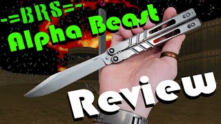 BladeRunnerSystems Alpha Beast Balisong Review [upl. by Kimura968]