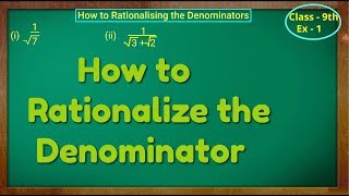 How to Rationalize the Denominators [upl. by Linzy825]