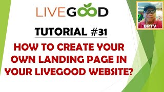 LG TUTORIAL 31 PAANO GUMAWA NG LANDING PAGE SA LIVEGOOD WEBSITE MO [upl. by Airasor]