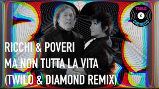 Ricchi amp Poveri  Ma Non Tutta La Vita Andres Diamond amp Claudio Twilo Remix [upl. by Nakeber]