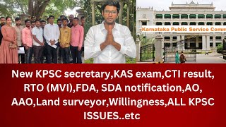 New KPSC secretaryKAS examCTI result RTO MVIFDA SDA notificationAO AAOLand surveyoretc [upl. by Luhey947]