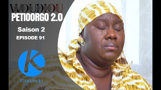 Série  Woudiou Peetiorgo 20 saison 2 Episode 91 [upl. by Dlareme603]