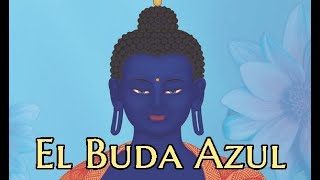 El Buda Azul Medicina Tibetana Documental [upl. by Nhguaved102]