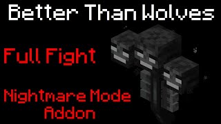 BTW Nightmare Mode  Wither FULL FIGHT [upl. by Lawan]