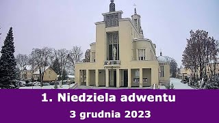 0312 g1000 1 Niedziela adwentu  Msza święta na żywo  NIEPOKALANÓW – bazylika [upl. by Nylteak860]