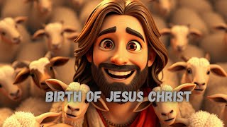 Story Of The Birth Jesus  Animated Bible Story [upl. by Adnih]