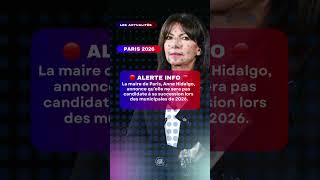 🚨🇫🇷 ALERTE INFO  Anne Hidalgo annonce qu’elle ne sera pas candidate lors des municipales [upl. by Falk]